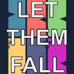 Let Them Fall