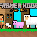 Farmer Noob Super Hero